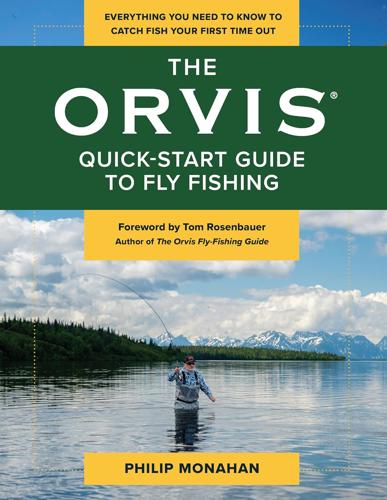 The Orvis Quick-Start Guide to Fly Fishing By Philip Monahan - Softcover Book