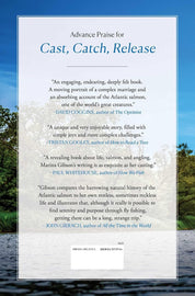 Cast, Catch, Release: Finding Serenity and Purpose through Fly Fishing By Marina Gibson (Hardcover)