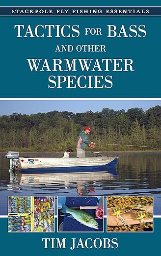 Tactics For Bass & Other Warmwater Species by Tim Jacobs