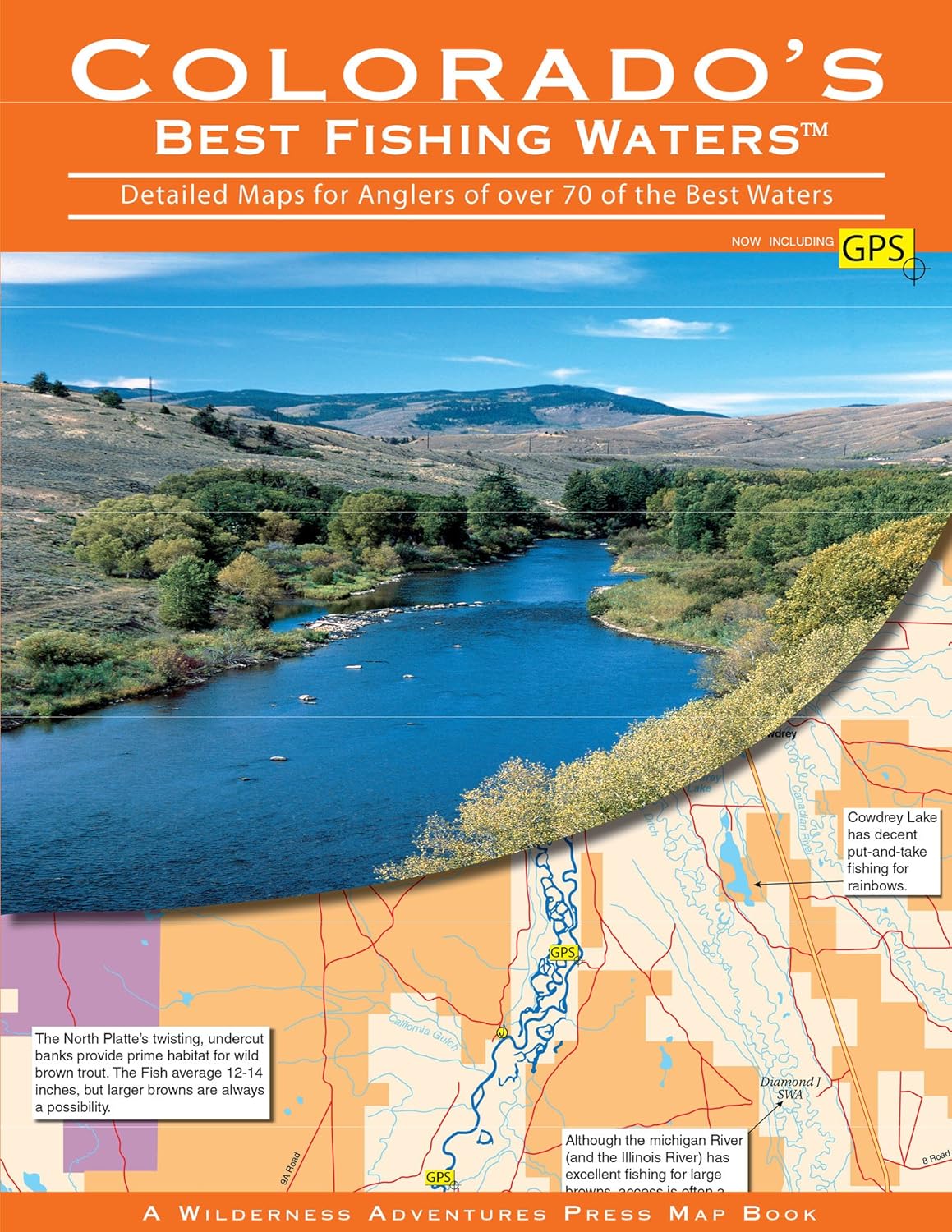 Colorado's Best Fishing Waters - 213 Detailed Maps of 73 of the Best Rivers, Lakes, and Streams