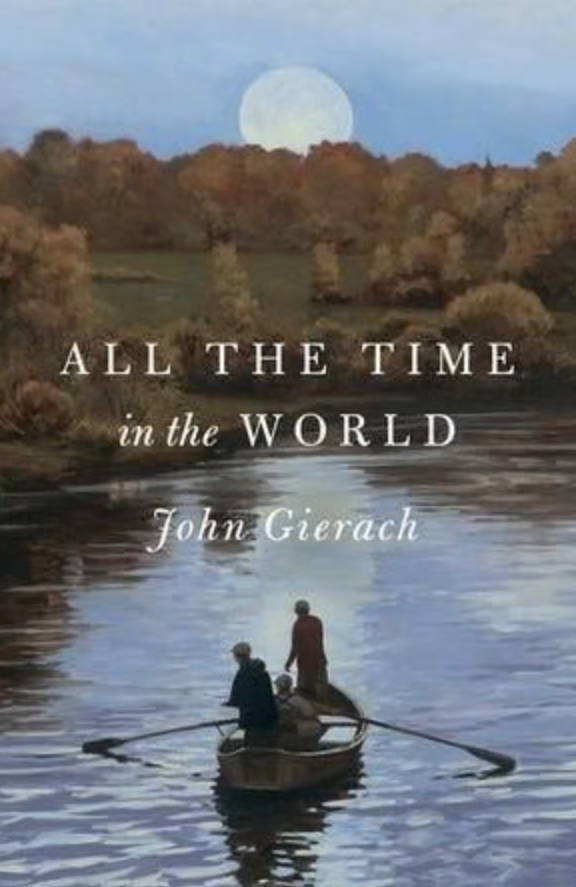 All the Time in the World - John Gierach Softcover Book