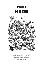 The Best Fly Fishing is Everywhere By Jesse Lance Robbins