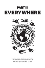 The Best Fly Fishing is Everywhere By Jesse Lance Robbins
