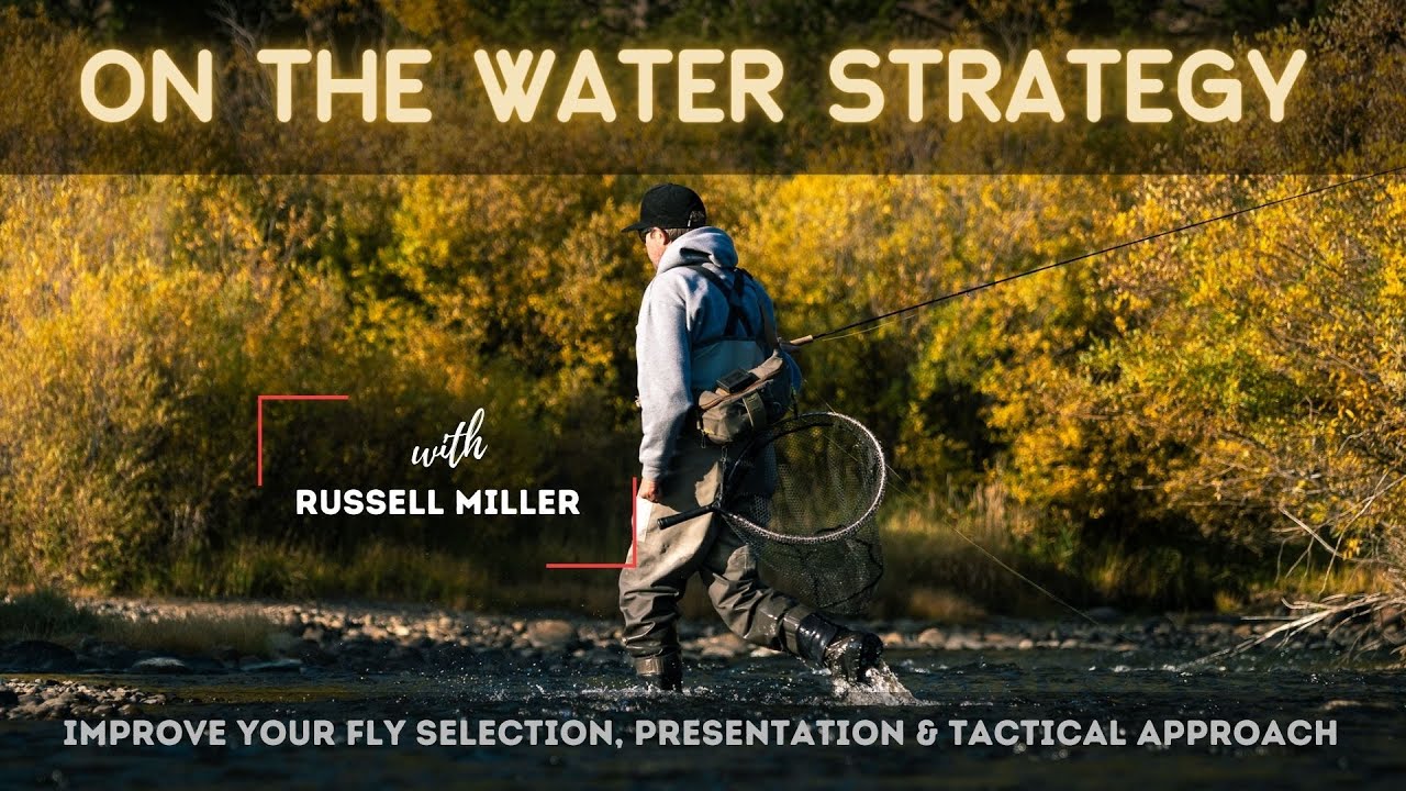 On the Water Strategy Part #1 With Russell Miller from Umpqua Feather Merchants