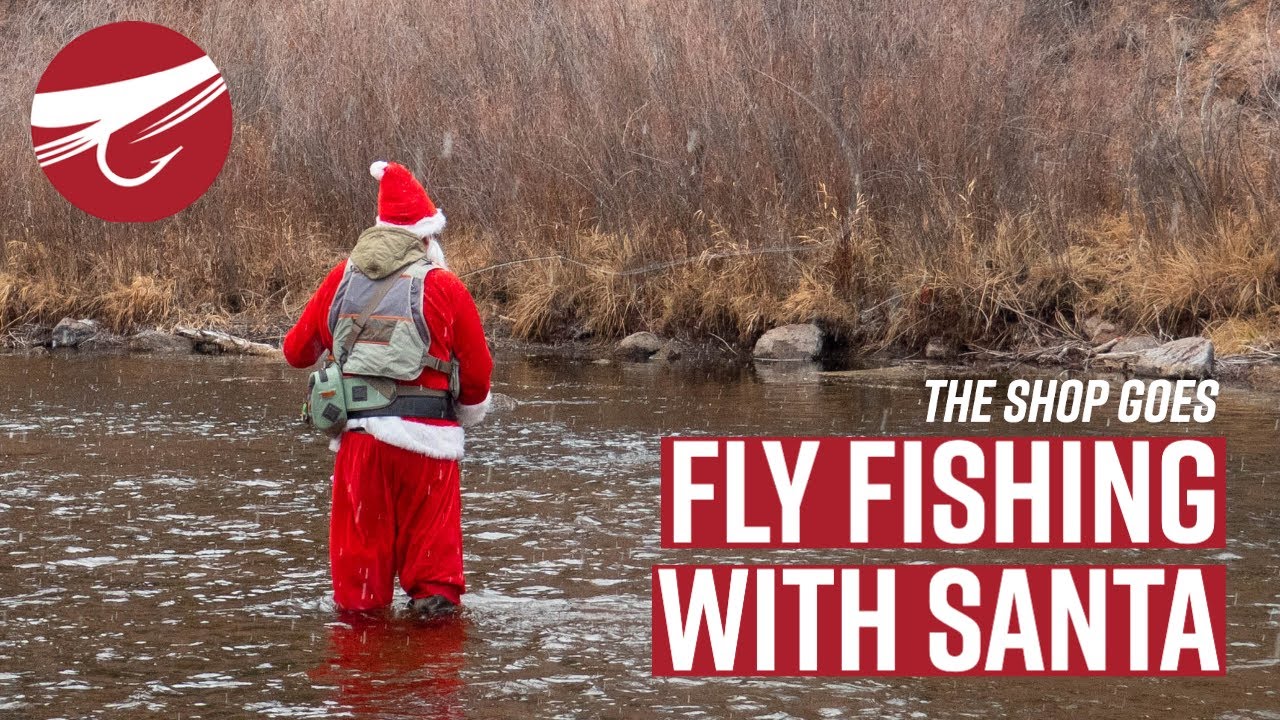 Santa goes fly fishing!