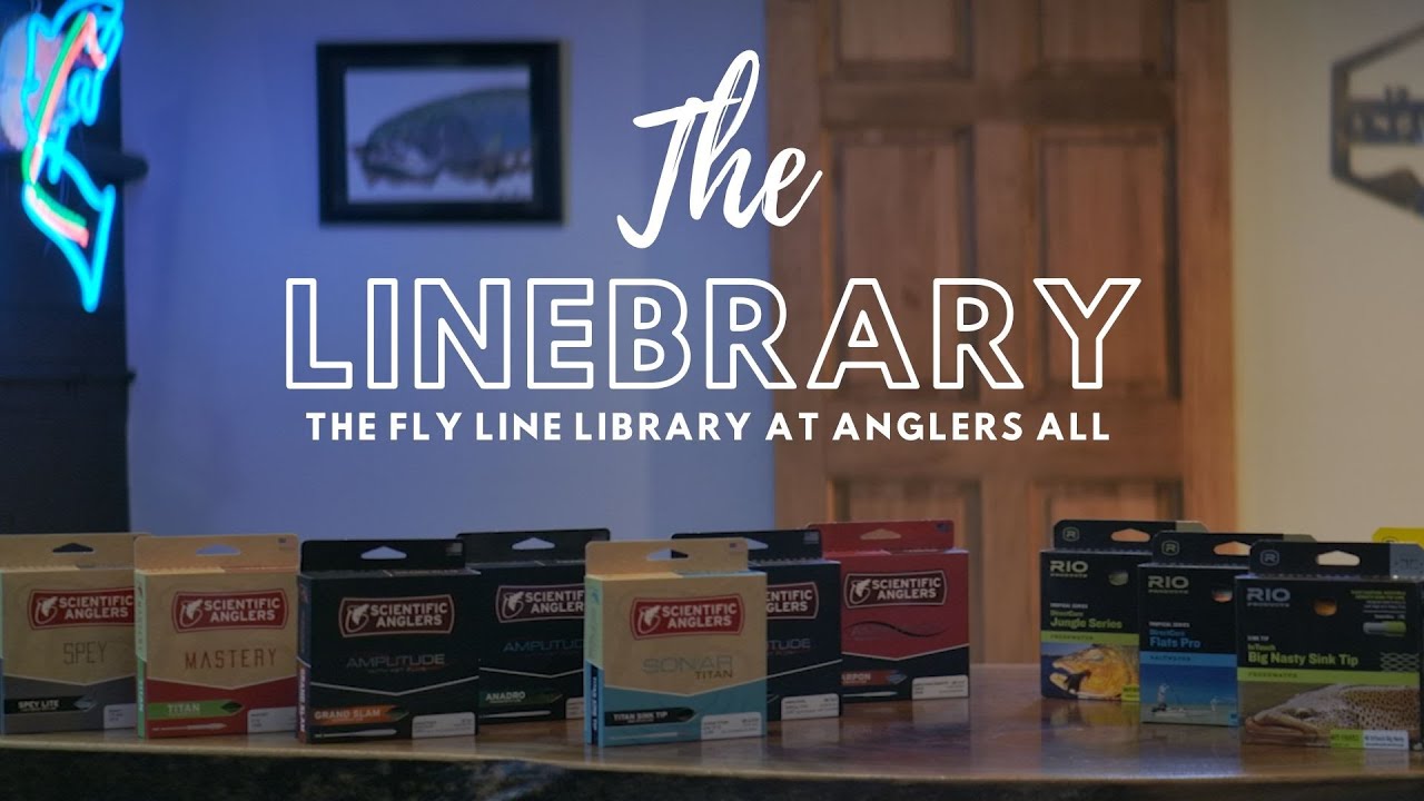 Introducing the LineBrary! Fly Line Talk with Anglers All